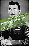E-Book (epub) John Basilone & Other Soldiers: A Collection of Military Heroes von Richard Scott Marcus