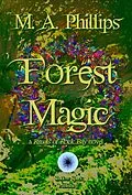 E-Book (epub) Forest Magic (Rituals of Rock Bay, #3) von M. A. Phillips