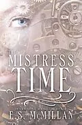 E-Book (epub) The Mistress of Time von E. S. McMillan