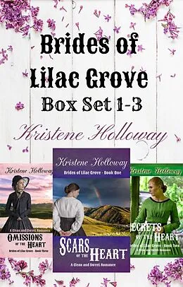 E-Book (epub) Brides of Lilac Grove Box Set 1-3 von Kristene Holloway