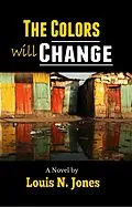 E-Book (epub) The Colors will Change von Louis Jones