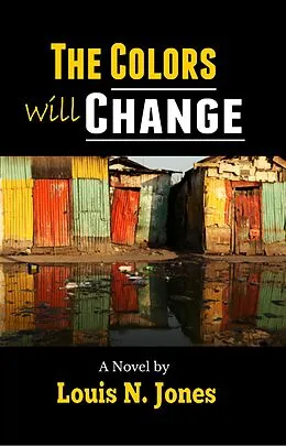 E-Book (epub) The Colors will Change von Louis Jones