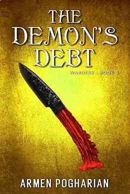 E-Book (epub) The Demon's Debt (The Warders, #5) von Armen Pogharian