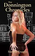 E-Book (epub) The Donnington Chronicles von Simone Francis