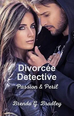 E-Book (epub) Divorcée Detective von Brenda G. Bradley