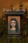 E-Book (epub) Monica Hatherley (Conjuror Girl, #3) von Stephen Palmer