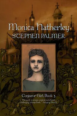 E-Book (epub) Monica Hatherley (Conjuror Girl, #3) von Stephen Palmer