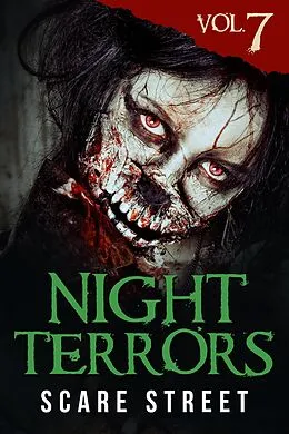E-Book (epub) Night Terrors Vol. 7 von Scare Street, Kohl Neal, Kris Ashton