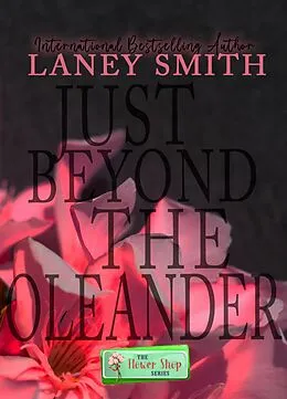 E-Book (epub) Just Beyond The Oleander von Laney Smith