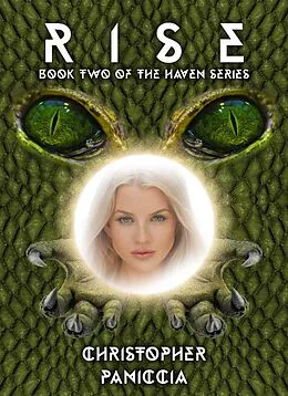 E-Book (epub) Rise (Haven Series, #2) von Christopher Paniccia