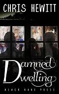 E-Book (epub) Damned Dwelling von Chris Hewitt