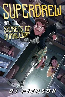 E-Book (epub) SuperDrew and the Secrets of Donhil Corp von Bj Pierson