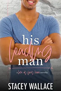 E-Book (epub) His Leading Man von Stacey Wallace