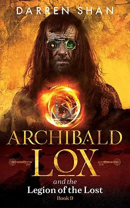 E-Book (epub) Archibald Lox and the Legion of the Lost von Darren Shan