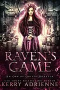 E-Book (epub) Raven's Game (The Orb of Oriste, #0) von Kerry Adrienne