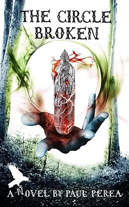 E-Book (epub) The Circle Broken (The Witches of Arroyo Chronicles, #2) von Paul Perea