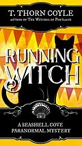 E-Book (epub) Running Witch (A Seashell Cove Cozy Paranormal Mystery, #4) von T. Thorn Coyle