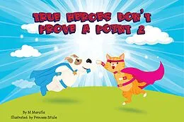 E-Book (epub) True Heroes Don't Prove A Point 2 (1, #2) von G. Morgan