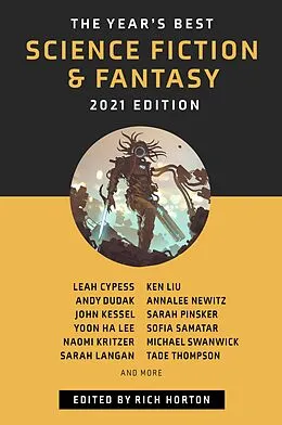 E-Book (epub) The Year's Best Science Fiction & Fantasy, 2021 Edition (The Year's Best Science Fiction & Fantasy, #13) von Rich Horton