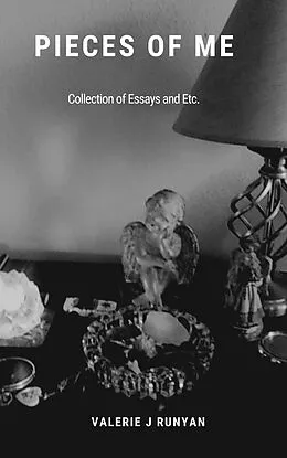 E-Book (epub) Pieces of Me - A Collection of Essays von Valerie J Runyan