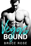 E-Book (epub) Vegas Bound von Bruce Rose