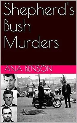 E-Book (epub) Shepherd's Bush Murders von Ana Benson
