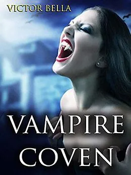E-Book (epub) Vampire Coven von Victor Bella