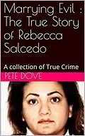 E-Book (epub) Marrying Evil : The True Story of Rebecca Salcedo von Pete Dove