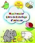 Kartonierter Einband (Kt) Mon premier livre de coloriage d'animaux pour les enfants 1-3 von Maryan Ben Kim