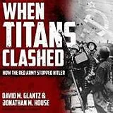 Digital When Titans Clashed von Jonathan M House, David M Glantz