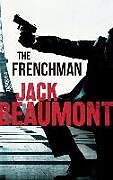 Couverture cartonnée The Frenchman de Jack Beaumont