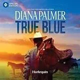 Digital True Blue von Diana Palmer