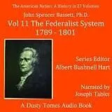 Digital The American Nation: A History, Vol. 11 von John Spencer Bassett
