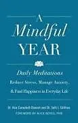 Kartonierter Einband A Mindful Year von Aria Campbell-Danesh, Seth J Gillihan