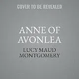 Digital Anne of Avonlea von Lucy Maud Montgomery