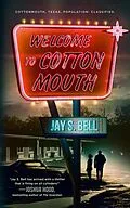 E-Book (epub) Welcome to Cottonmouth von Jay S. Bell