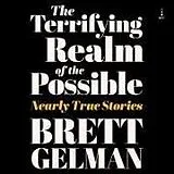 Digital Terrifying Realm of the Possible von Brett Gelman