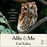 Digital Alfie and Me von Carl Safina