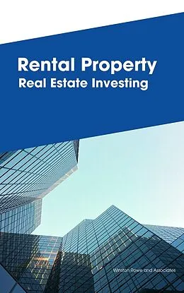 E-Book (epub) Rental Property Real Estate Investing von Frank Vogel, Winston Rowe & Associates