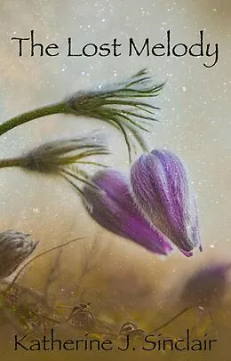 E-Book (epub) The Lost Melody von Katherine J. Sinclair