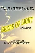 E-Book (epub) Seeds of Light Handbook von Lena Sheehan