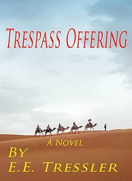 E-Book (epub) Trespass Offering von E. E. Tressler