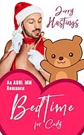 E-Book (epub) Bedtime for Cody - An ABDL MM Romance (Regressed, #4) von Jerry Hastings