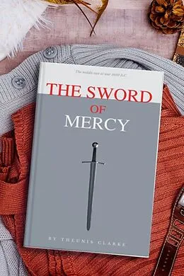 E-Book (epub) The Sword Of Mercy von Theunis