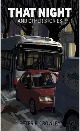 E-Book (epub) That Night and Other Stories von Peter F Crowley