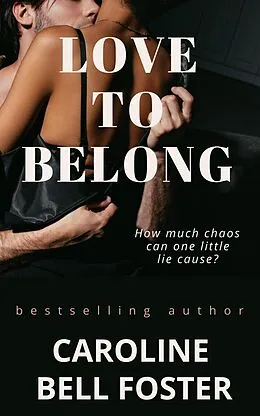 E-Book (epub) Love To Belong von Caroline Bell Foster