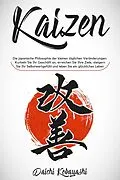 E-Book (epub) Ikigai: Die japanische Philosophie der Suche nach Ihrem Ziel. Entdecken Sie, was Ihr Leben lebenswert macht von Daichi Kobayashi