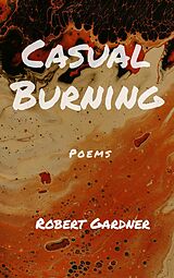 eBook (epub) Casual Burning de R. G. Gardner