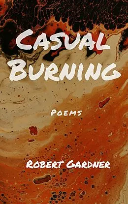 E-Book (epub) Casual Burning von R. G. Gardner