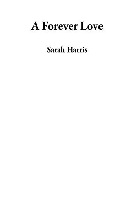 E-Book (epub) A Forever Love von Sarah Harris